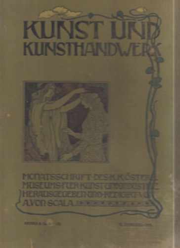 Kunst und Kunsthandwerk 1903-as (VI. �vf.) teljes �vfolyam egy k�tetben
