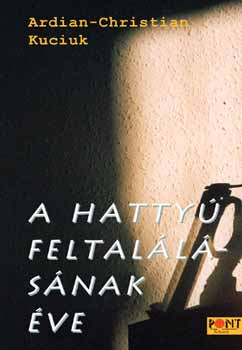 Adrian-Christian Kuciuk - A hattyú feltalálásának éve