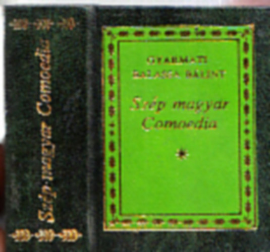 Gyarmati Balassa B�lint - Sz�p magyar Comoedia (minik�nyv) (sz�mozott)