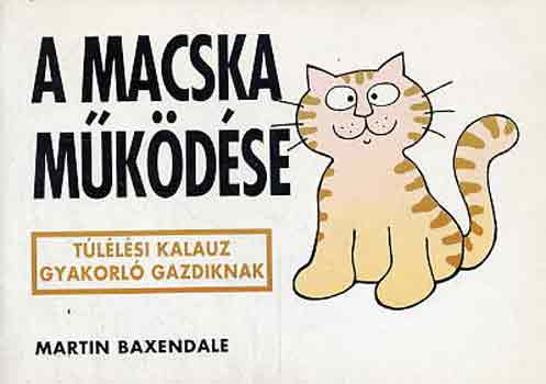 Martin Baxendale - A macska m�k�d�se