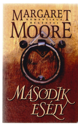 Margaret Moore - Msodik esly