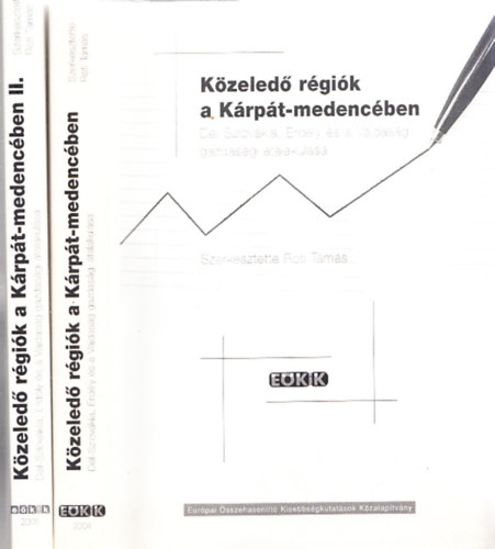 R�ti Tam�s  (szerk.) - K�zeled� r�gi�k a K�rp�t-medenc�ben (D�l-Szlov�kia, Erd�ly �s a Vajdas�g gazdas�gi �talakul�sa) I-II.