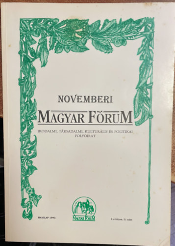 Novemberi Magyar F�rum - irodalmi, t�rsadalmi, kultur�lis �s politikai foly�irat
