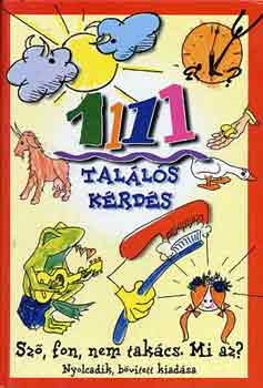 Varga Ferencné - 1111 találós kérdés