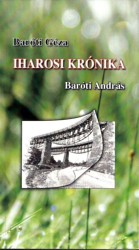 Baróti Géza - Iharosi krónika