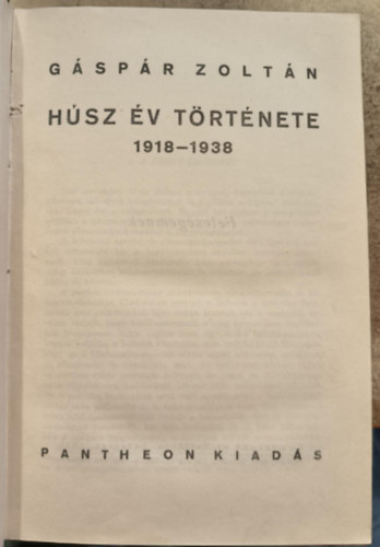 G�sp�r Zolt�n - H�sz �v t�rt�nete 1918-1938