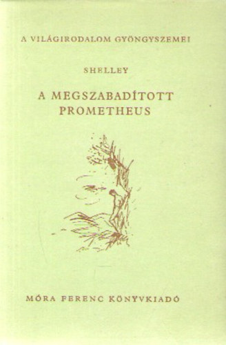Percy Bysshe Shelley - A megszabad�tott Prometheus