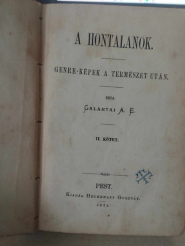 Galantai A. E. - A hontalanok - Genre-kpek a termszet utn - II.ktet