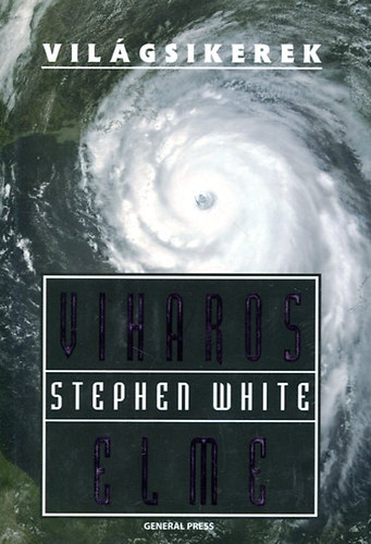 Stephen White - Viharos elme (Vilgsikerek)