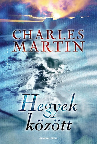 Charles Martin - Hegyek között