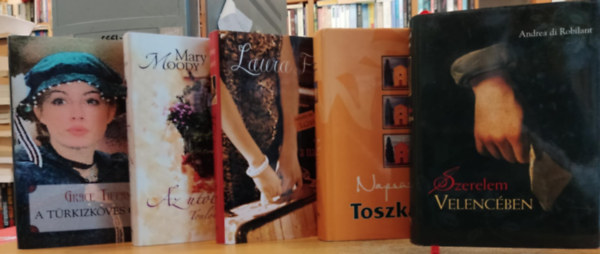 Frances Mayes, Laura Fraser, Andrea di Robilant, Grace Tiffany Mary Moody - 5 db romantikus: A trkizkves gyr + Az utols tang + Ht v a nagyvilgban + Napsttte Toszkna + Szerelem Velencben