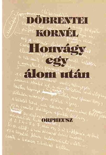 D�brentei Korn�l - Honv�gy egy �lom ut�n