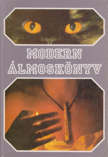 Moch�r Szilvia - Modern �lmosk�nyv - ABC-t�l a Zs�ri-ig