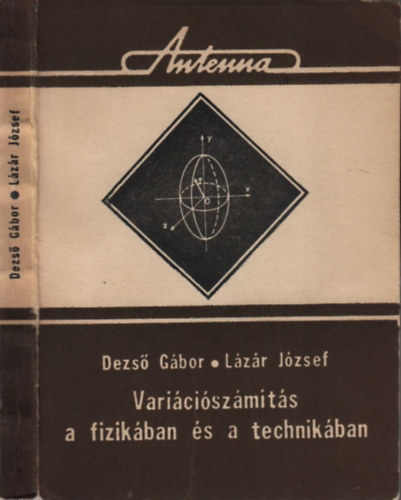 Dezs� G�bor; L�z�r J�zsef - Vari�ci�sz�m�t�s a fizik�ban �s a technik�ban