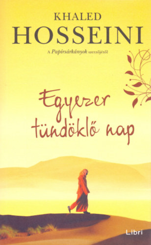 Khaled Hosseini - Egyezer t�nd�kl� nap
