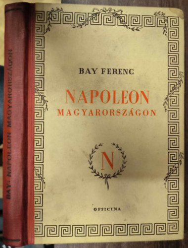 Bay Ferenc - Napoleon Magyarorszgon