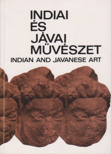 Hopp Ferenc Kelet-Ázsiai Múz. - Indiai és jávai művészet (indian and javanese art)