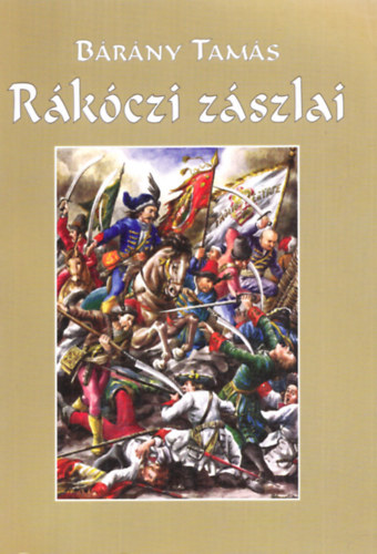 B�r�ny Tam�s - R�k�czi z�szlai