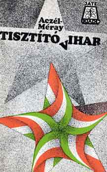 Acz�l Tam�s; M�ray Tibor - Tiszt�t� vihar