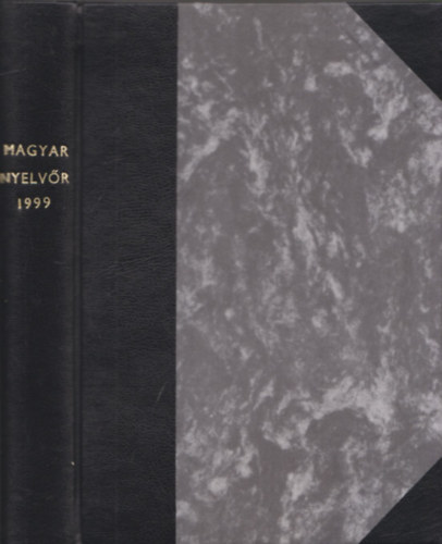 Keszler Borb�la  (szerk.) - Magyar Nyelv�r (1999. - CXXIII. teljes �vfolyam)