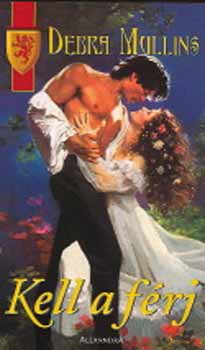 Debra Mullins - Kell a férj