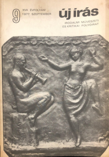 Juhász Ferenc (szerk.) - Új írás 1977. szeptember - Irodalmi, művészeti és kritikai folyóirat (XVII. évf., 9. szám)