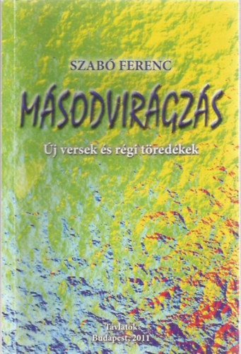 Szab Ferenc - Msodvirgzs