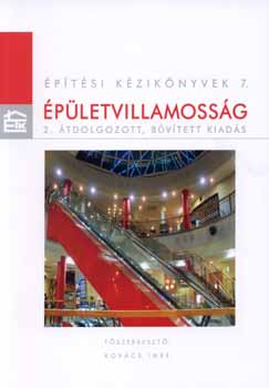 Kov�cs Imre  (szerk.) - �p�letvillamoss�g
