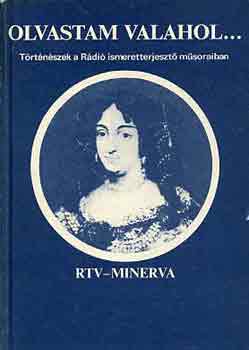 Benda-Kerekes  (szerk.) - Olvastam valahol... (T�rt�n�szek a R�di� ismeretterjeszt� m�soraiban)