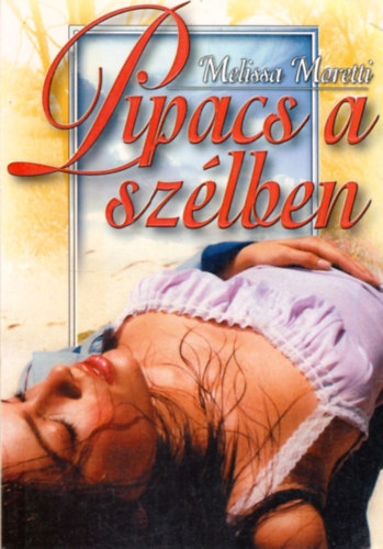 Melissa Moretti - Pipacs a sz�lben