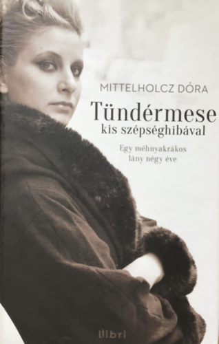 Mittelholcz Dra - Tndrmese kis szpsghibval
