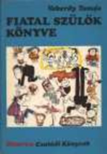 Vekerdy Tam�s - Fiatal sz�l�k k�nyve (Besz�lgess�nk kisgyerekekr�l)