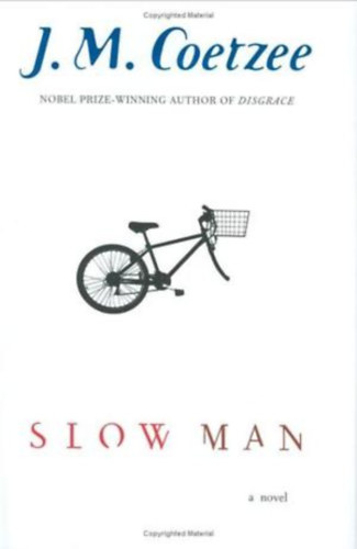 J. M. Coetzee - Slow Man