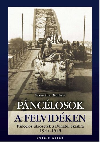 Számvéber Norbert - Páncélosok a Felvidéken