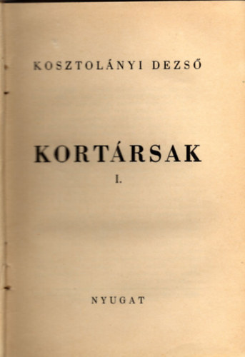 Kosztolányi Dezső - Kortársak I.
