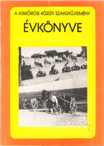 A kisk�r�si k�z�ti szakgy�jtem�ny �vk�nyve (prospektussal)