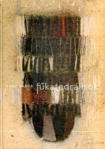 Dr. Nagy G�bor - f�katedr�lisok - Magyar Nemzeti Gal�ria