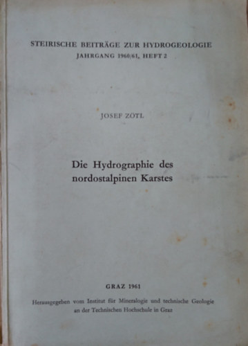 Josef Z�tl - Die Hydrographie des nordostalpinen Karstes