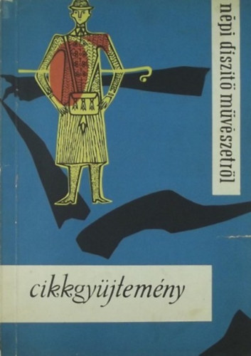 Lengyel Gyrgyi - A npi dsztmvszetrl - cikkgyjtemny