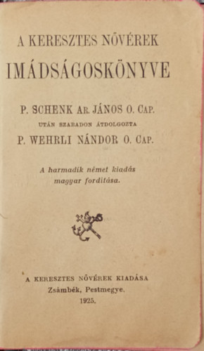 A Keresztes Nvrek Imdsgosknyve