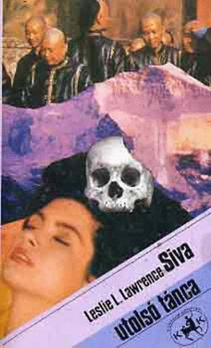 Leslie L. Lawrence - Siva utols tnca   (Kentaur Knyvek) els, teljes kiads