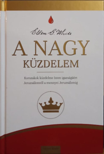 Ellen Gould White - A nagy kzdelem