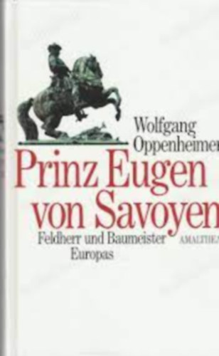 Wolfgang Oppenheimer - Prinz Eugen von Savoyen