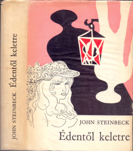 John Steinbeck - Édentől keletre