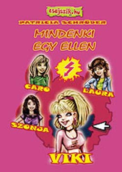 Patricia Schr�der - Mindenki egy ellen