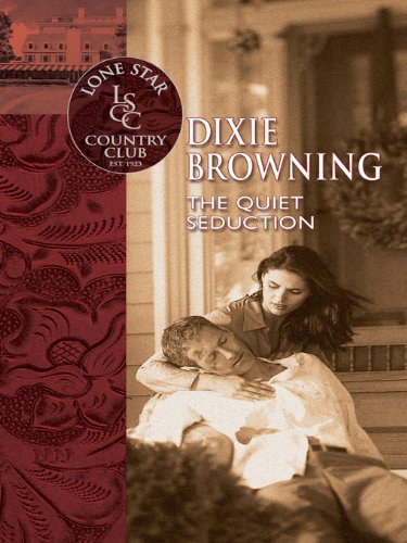 Dixie Browning - The Quiet Seduction- A csendes cs�b�t�s (angol nyelven)