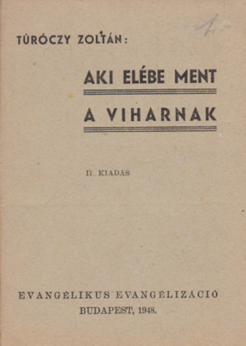 T�r�czy Zolt�n - Aki el�be ment a viharnak
