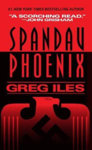 Greg Iles - Spandau Phoenix