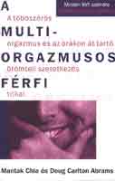 Dougcarlton, Mantak Chia Abrams - A multiorgazmusos f�rfi