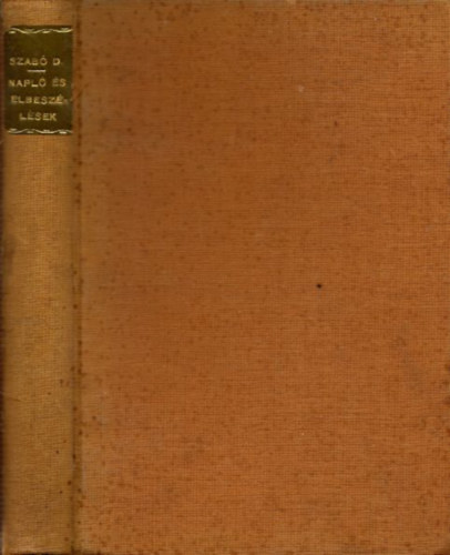 Szabó Dezső - Napló és elbeszélések (I. kiadás)- Kner-kiadvány